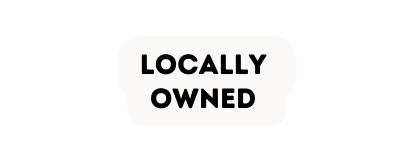 locally owned